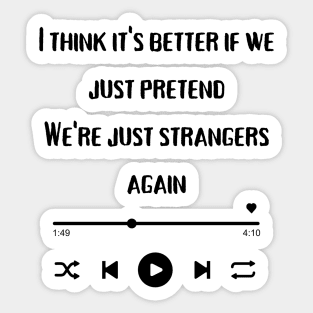 strangers again Sticker